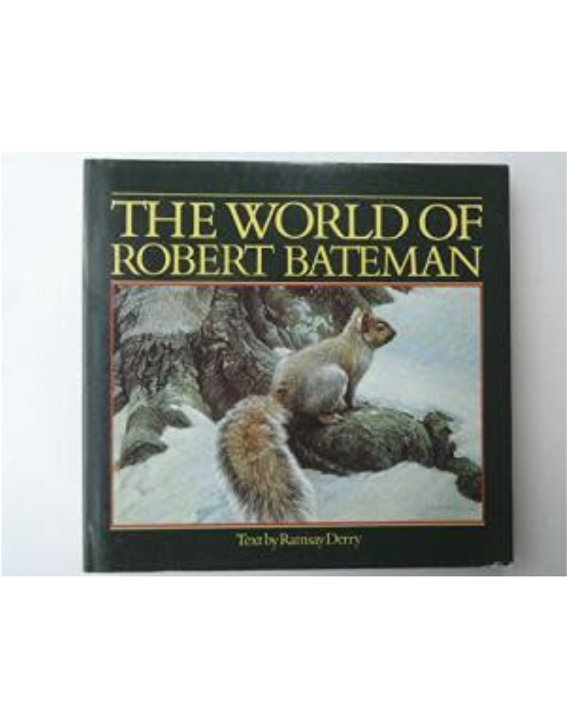 Bateman The World of Robert Bateman (Signed)