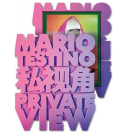 Testino Private View by Mario Testino (Signed)