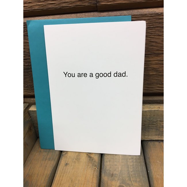 You Are A Good Dad TA Card