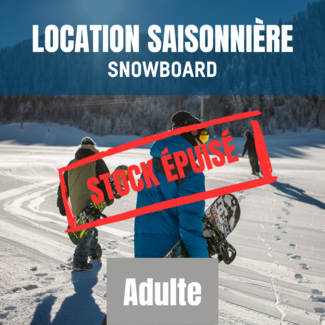 Location saisonnière Snowboard - Adulte - Out of stock