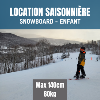 Location saisonnière Snowboard ENFANT max 140cm - 60kg