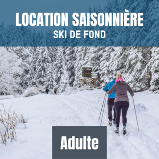 Location saisonnière  ski de fond ADULTE