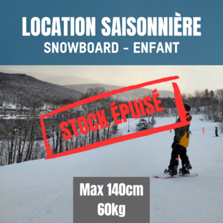 Location saisonnière Snowboard ENFANT max 140cm - 60kg - Out of stock