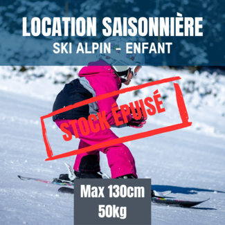 Location saisonnière ski alpin - enfant max 130 cm-50kg - Épuisé NE PAS UTILISER
