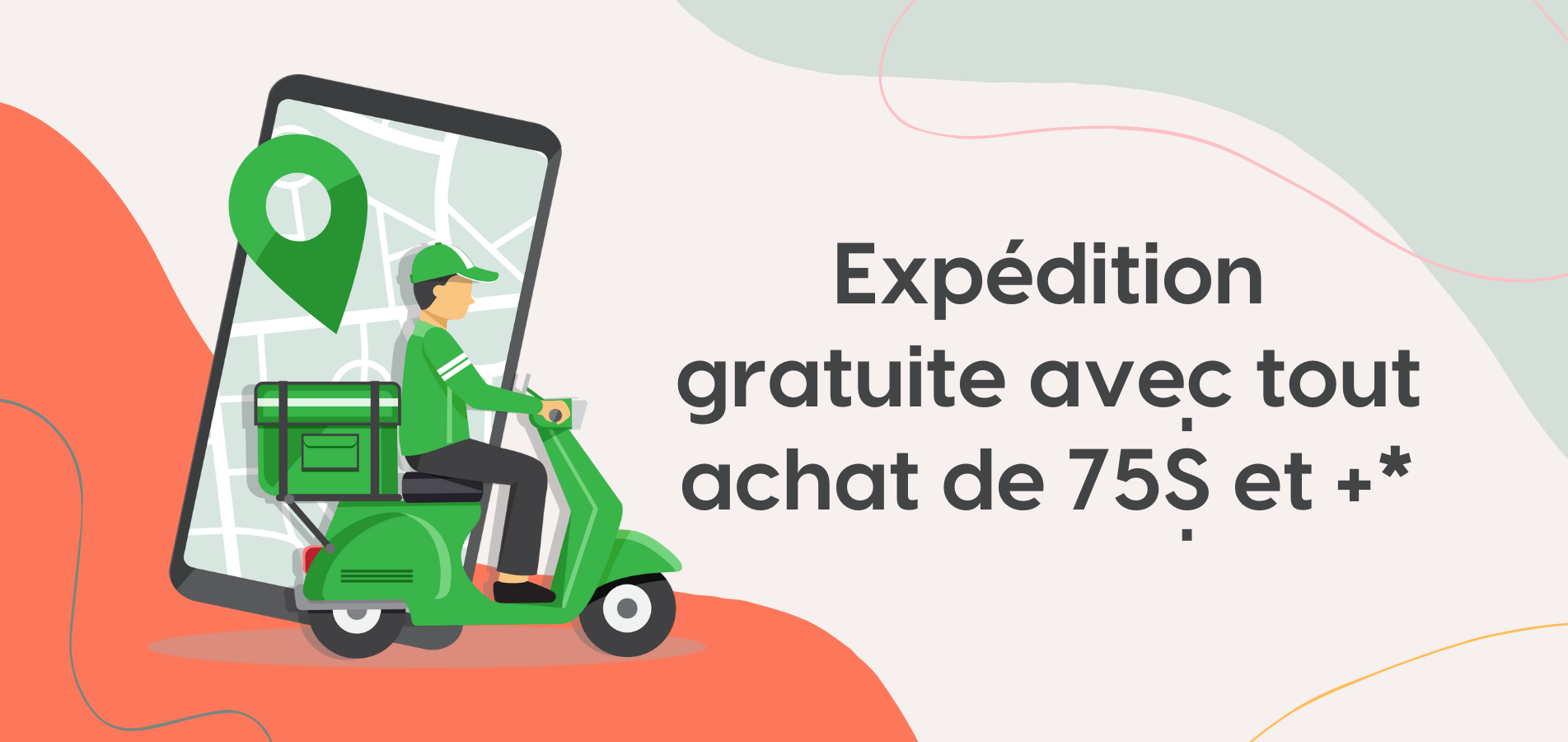 Envoi gratuit 75$ et plus