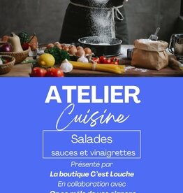 Atelier culinaire - Salades, sauces et vinaigrettes 4 juin 18h
