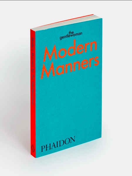 PHAIDON Modern Manners: Instructions for Living Fabulously Well