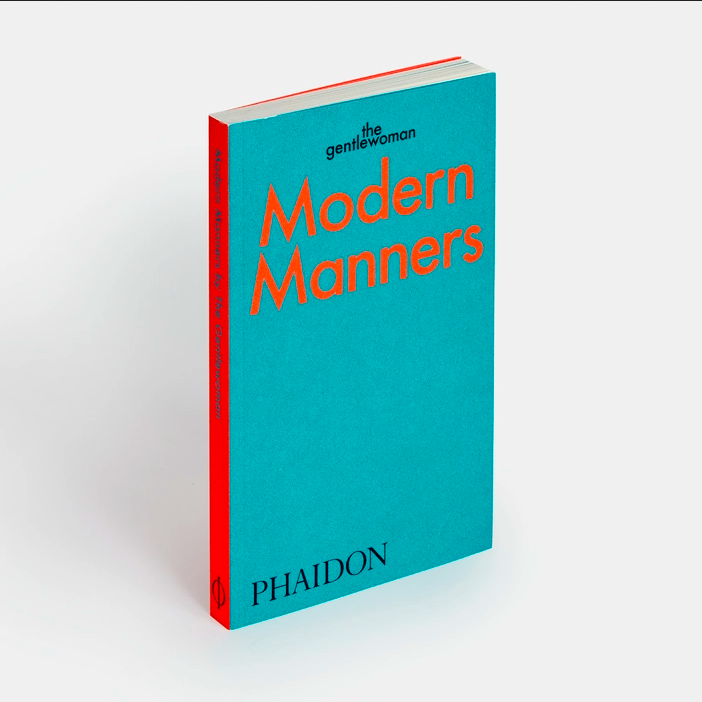 PHAIDON Modern Manners: Instructions for Living Fabulously Well