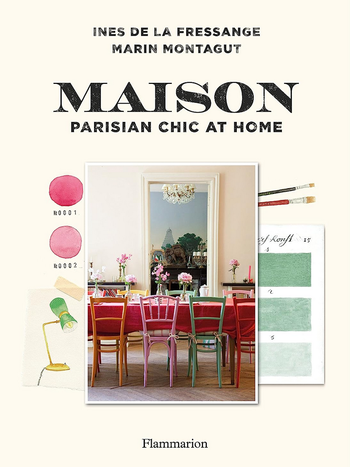 RIZZOLI Maison: Parisian Chic At Home