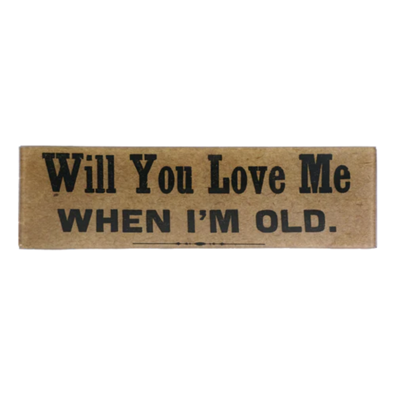 JOHN DERIAN Will You Love Me When I'm Old 3.5 x 12" Rectangle Tray
