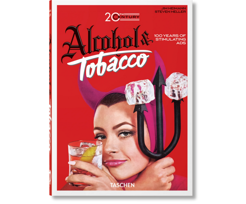 TASCHEN 20th Century Alcohol & Tobacco Ads