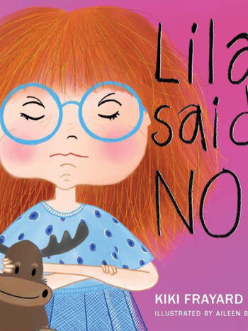 Lila Said No by Kiki Frayard