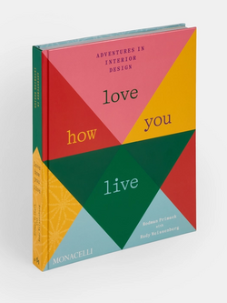 PHAIDON Love How You Live: Adventures in Interior Design