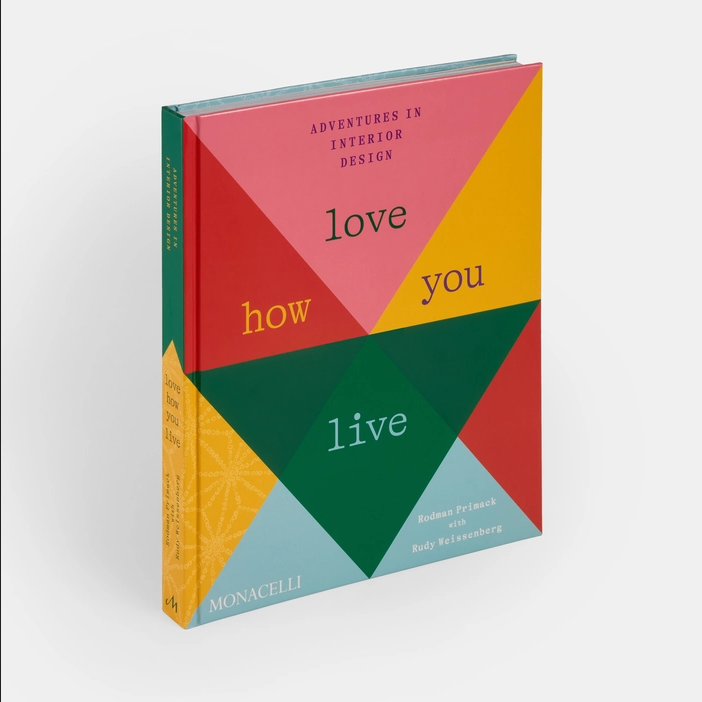 PHAIDON Love How You Live: Adventures in Interior Design