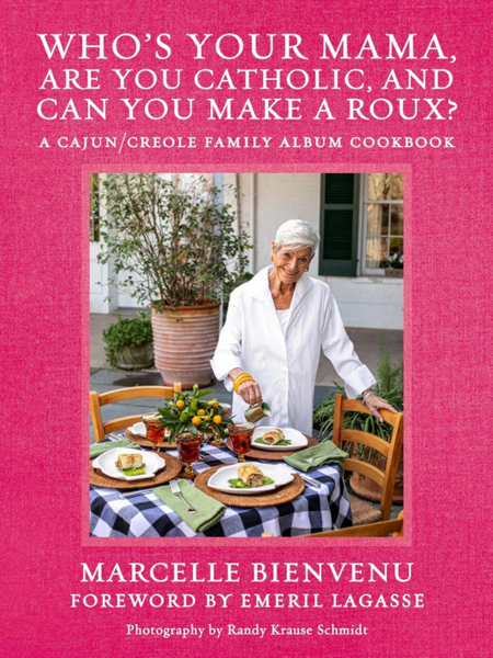 Who's Your Mama, Are You Catholic, and Can You Make a Roux?