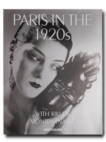 ASSOULINE Paris in the 1920s with Kiki de Montparnasse