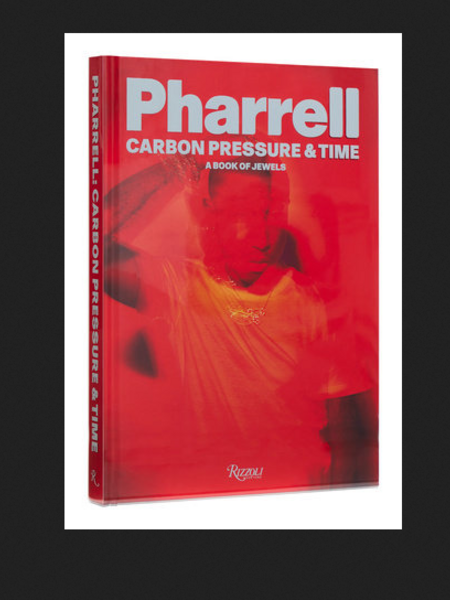 RIZZOLI Pharrell: Carbon, Pressure & Time