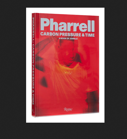 RIZZOLI Pharrell: Carbon, Pressure & Time