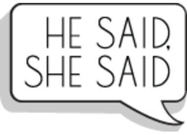 he said, she said