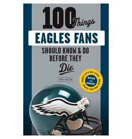 Independent Publishers Group 100 Things: Eagles Fans Book