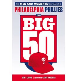 Independent Publishers Group The Big 50: Philadelphia Phillies Book