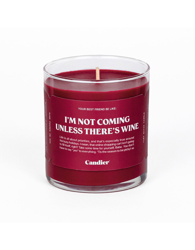Candier Not Coming Unless...Wine Candle