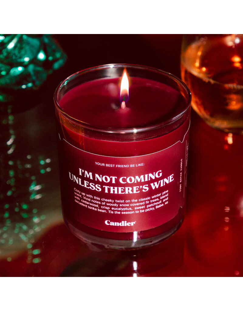 Candier Not Coming Unless...Wine Candle
