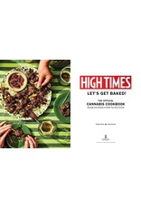 Official High Times Cannabis Cookbook: Let's Get Baked