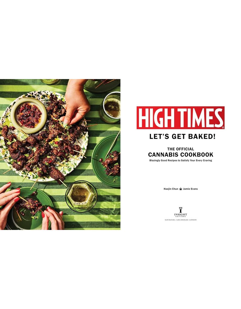 Official High Times Cannabis Cookbook: Let's Get Baked