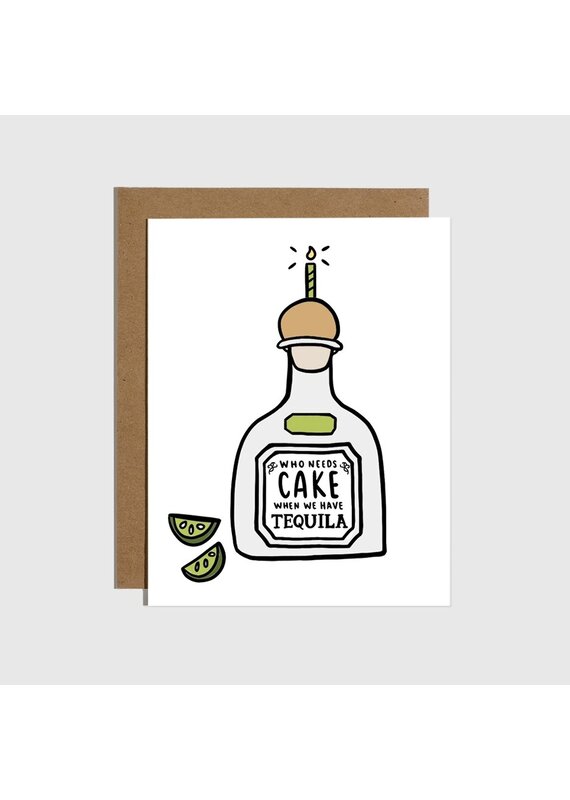 No Cake, Yes Tequila Bday Card