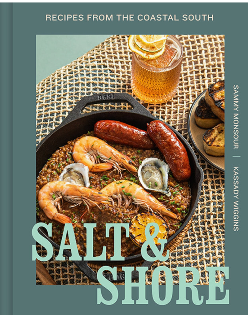 Salt & Shore: Recipes from the Coastal South Cookbook