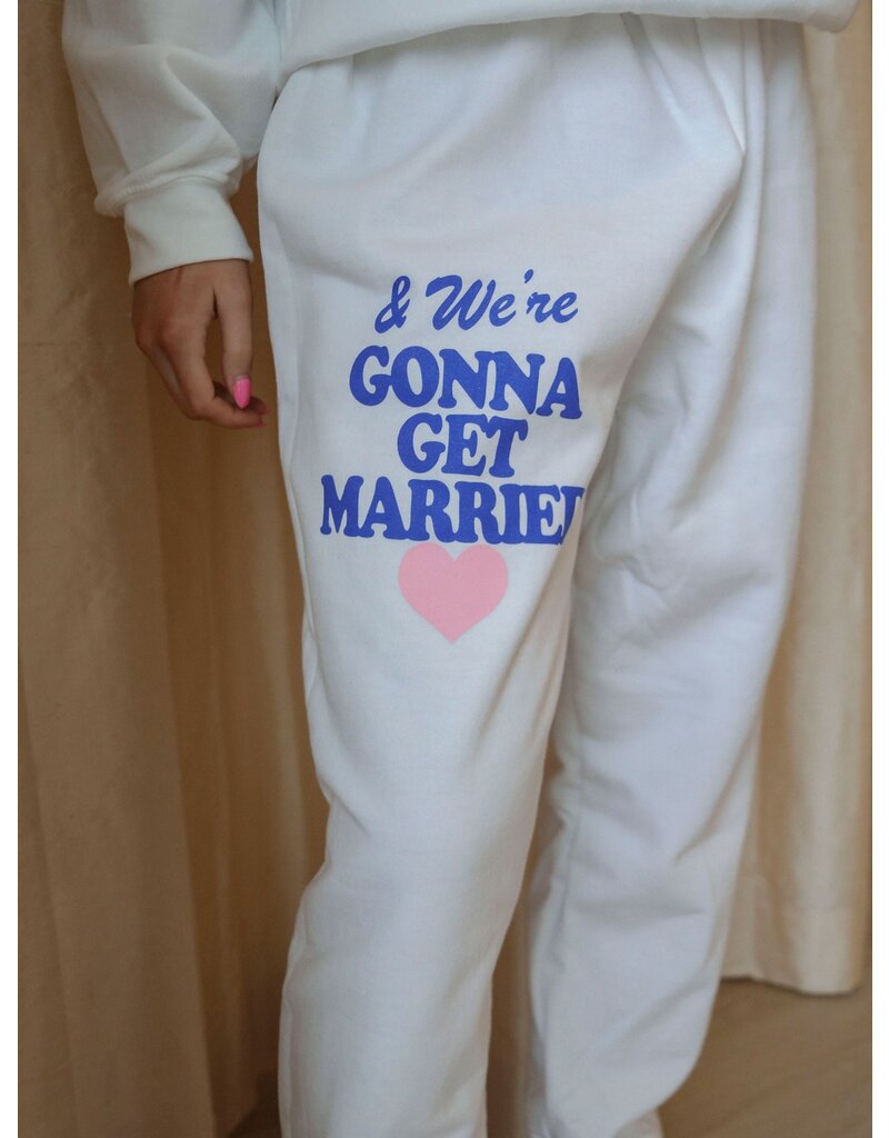 Gonna Get Married Sweatpants