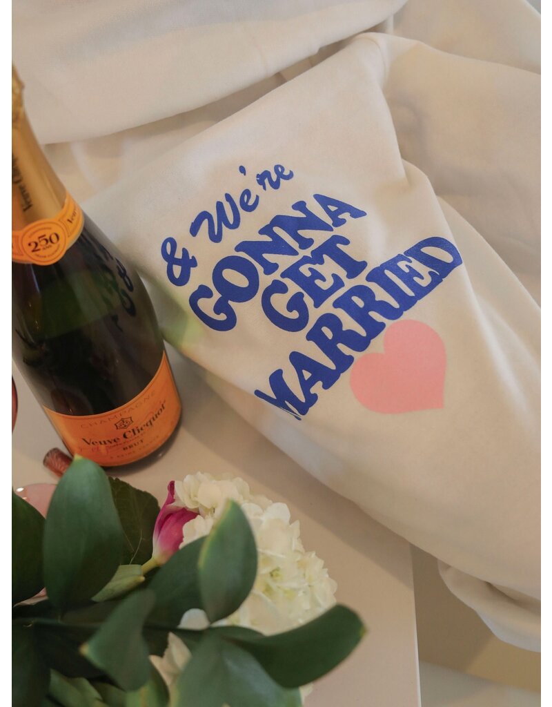 Gonna Get Married Sweatpants