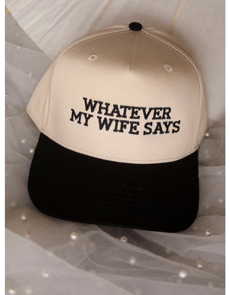 Whatever My Wife Says Trucker Hat