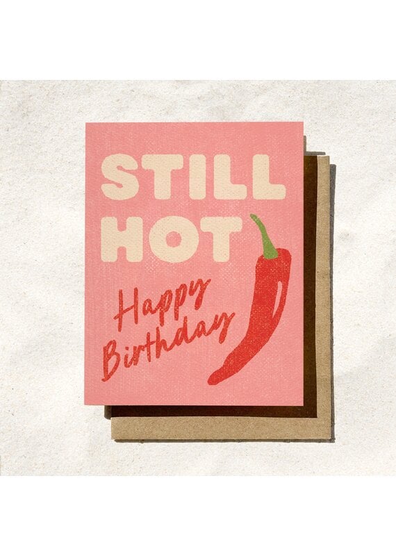 Daydream Prints Still Hot Bday Card