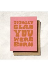 Daydream Prints Glad You Were Born Card