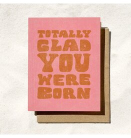 Daydream Prints Glad You Were Born Card