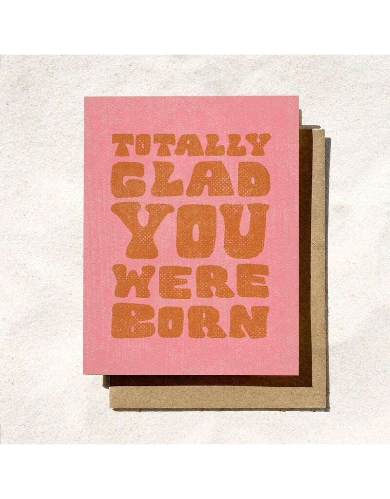 Daydream Prints Glad You Were Born Card