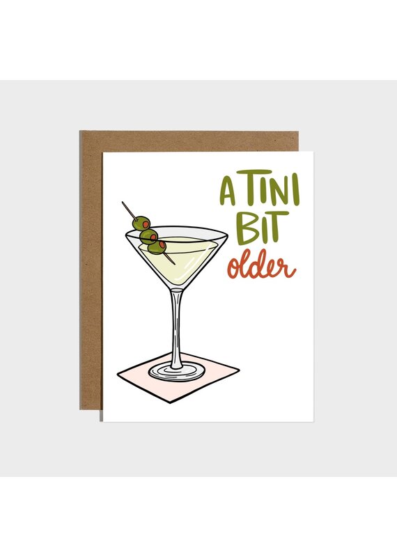 Tini Bit Older Bday Card