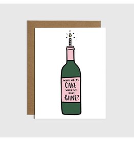 No Cake, Yes Wine Bday Card