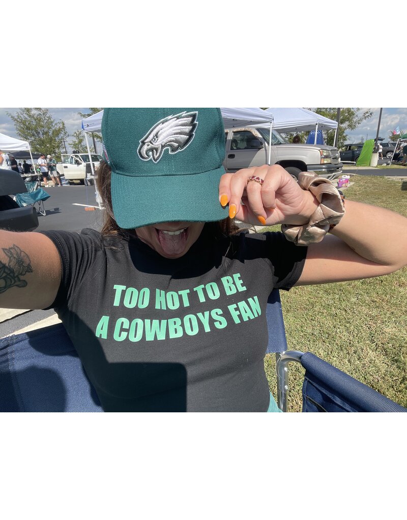 Too Hot To Be A Cowboys Fan Baby Tee
