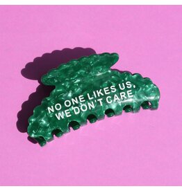 No One Likes Us, We Dont Care Hair Claw Clip