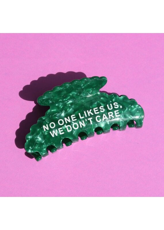 No One Likes Us, We Dont Care Hair Claw Clip