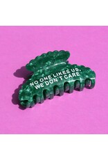 No One Likes Us, We Dont Care Hair Claw Clip