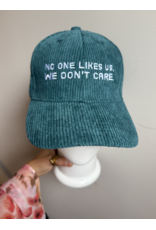 No One Likes Us, We Dont Care Hat