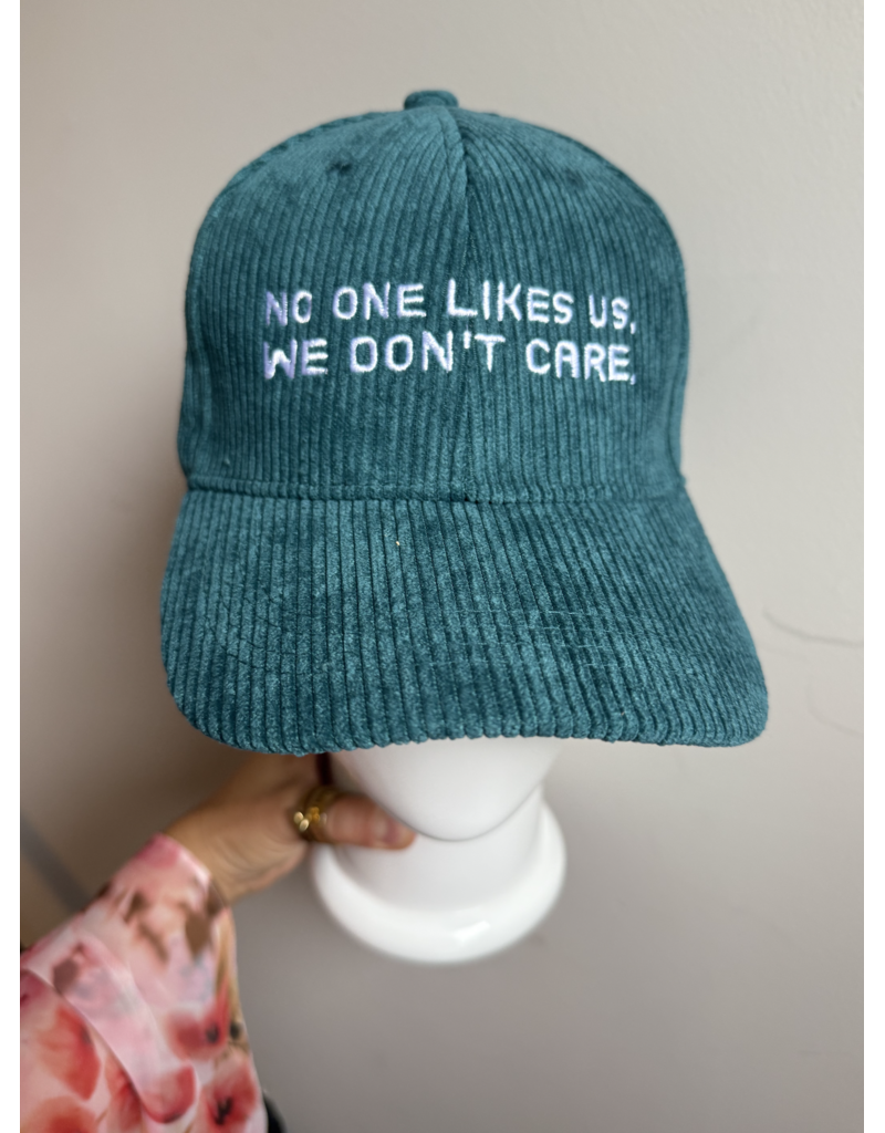 No One Likes Us, We Dont Care Hat