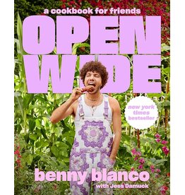 Open Wide: A Cookbook by Benny Blanco