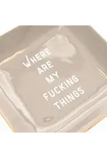 Properly Improper Trinket Tray "Where Are My F****** Things"