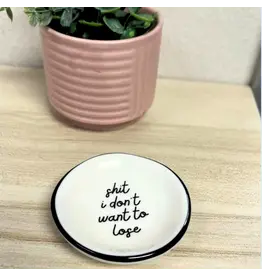 Properly Improper Ring Dish "S*** I Don't Want To Lose"