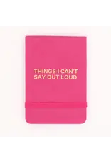 Properly Improper Pocket Journal "Things I Can't Say Out Loud"